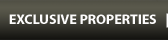 Exclusive Properties